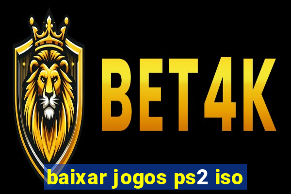 baixar jogos ps2 iso